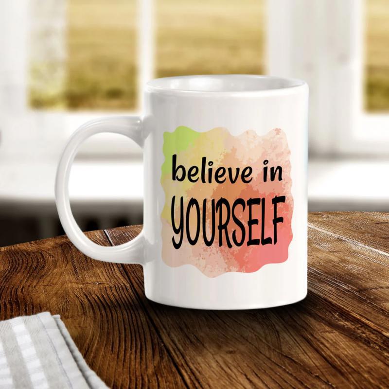 Tailorly White Ceramic 11 oz Mug - Believe In Yourself Colorful Watercolor Background With Inspirational Quote On A Ceramic Drinking Mug