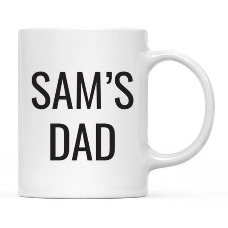 Tailorly White Ceramic 11 oz Mug - Sams Dad Simple White Ceramic With Bold Black Lettering For Father Mug