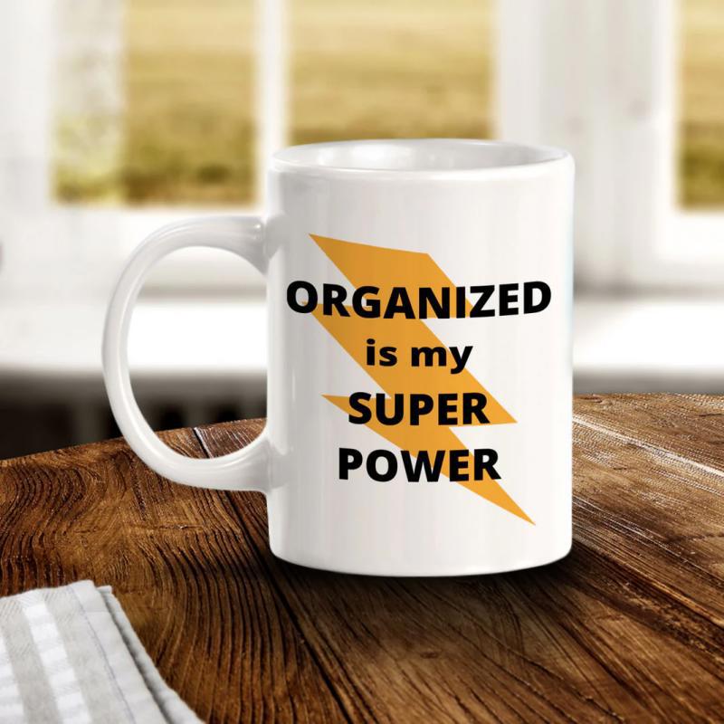 Tailorly White Ceramic 11 oz Mug - Organized Is My Super Power Bold Yellow Lightning Bolt Striking Through Centered Motivational Typography Lightning Bolt