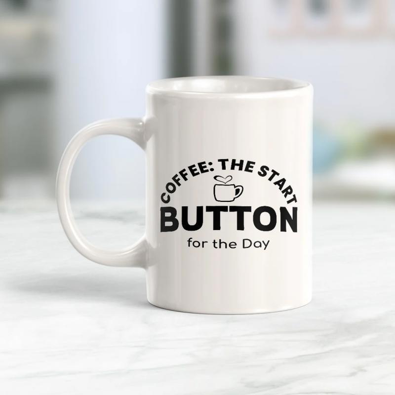 Tailorly White Ceramic 11 oz Mug - Coffee The Start Button For The Day Minimalist Black Line Art Pattern On Smooth