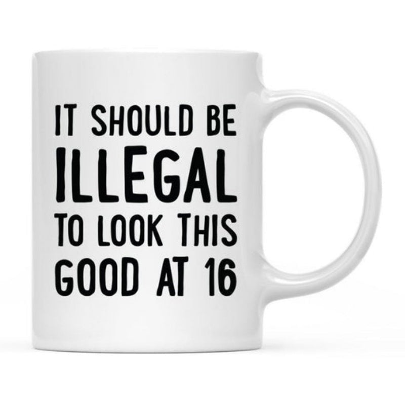 Tailorly White Ceramic 11 oz Mug - It Should Be Illegal To Look This Good At 16 Bold Minimalist Black Typography Featured On A Modern Background Slogan