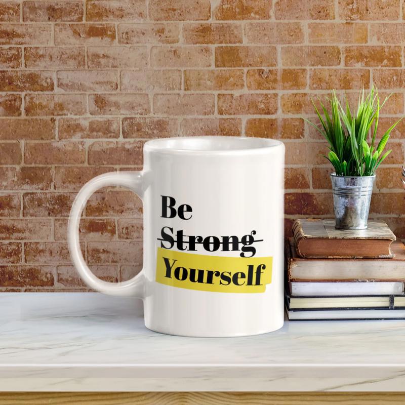 Tailorly White Ceramic 11 oz Mug - Be Strong Yourself With Motivational Text And Vibrant Yellow Brushstroke Accent Mug
