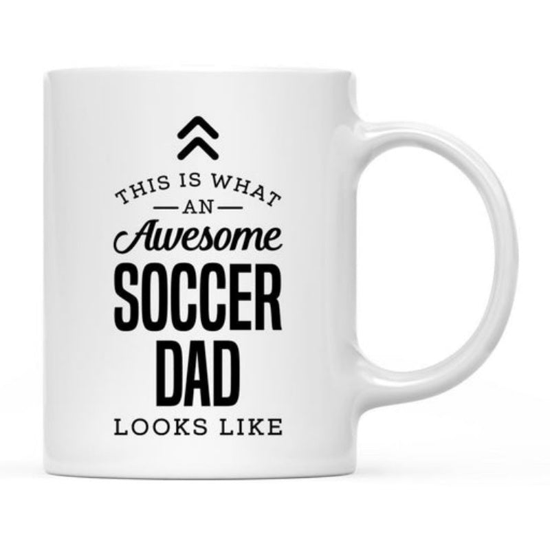 Tailorly White Ceramic 11 oz Mug - This Is What An Awesome Soccer Dad Looks Like Minimalist Bold Typography Printed Upon A Sleek White Glossy Ceramic Surface Mug