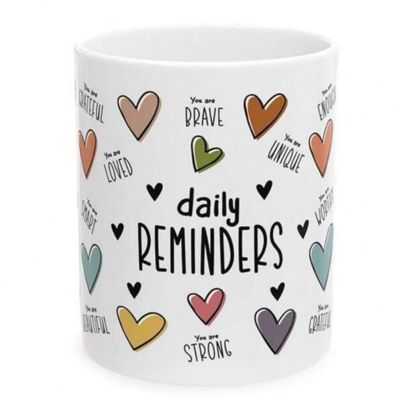 Tailorly White Ceramic 11 oz Mug - Daily Reminders You Are Brave Loved Unique Strong Beautiful Floating Hand Drawn Colorful Hearts Surrounded By Inspiring Quotes