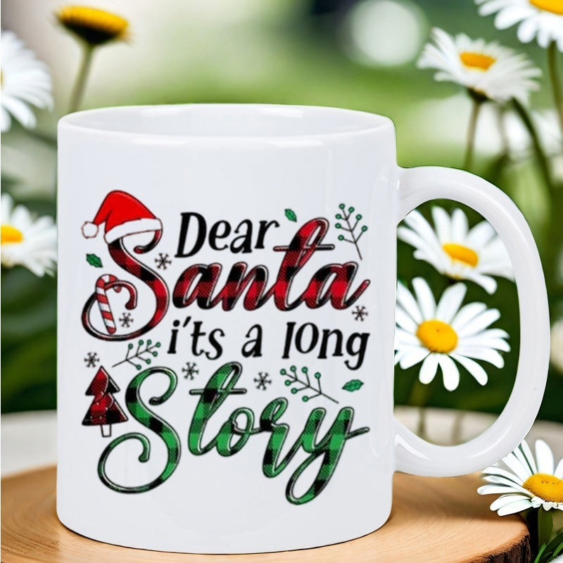 Tailorly White Ceramic 11 oz Mug - Dear Santa Its A Long Story Festive Christmas Tree With Santa Hat And Snowflakes Sign