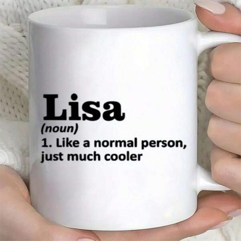 Tailorly White Ceramic 11 oz Mug - Lisa Like A Normal Person Just Much Cooler Minimalist Bold Typography Arranged In A Classic Dictionary Style Sign
