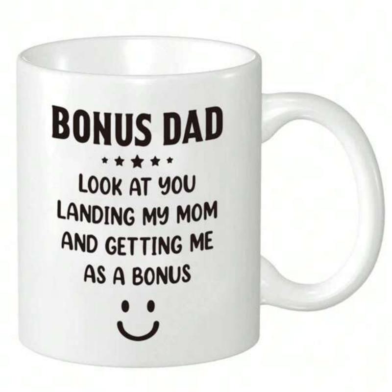 Tailorly White Ceramic 11 oz Mug - Bonus Dad Look At You Landing My Mom And Getting Me As A Bonus Minimalist White Ceramic Vessel With Bold Black Lettering And
