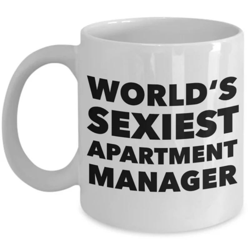 Tailorly White Ceramic 11 oz Mug - Worlds Sexiest Apartment Manager Bold Black Typography Printed On A Smooth Mug