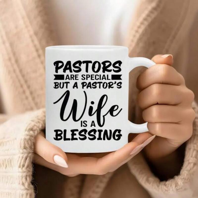 Tailorly White Ceramic 11 oz Mug - Pastors Are Special But A Pastors Wife Is A Blessing Bold Dark Typography Featuring Elegant Script Font On Clean