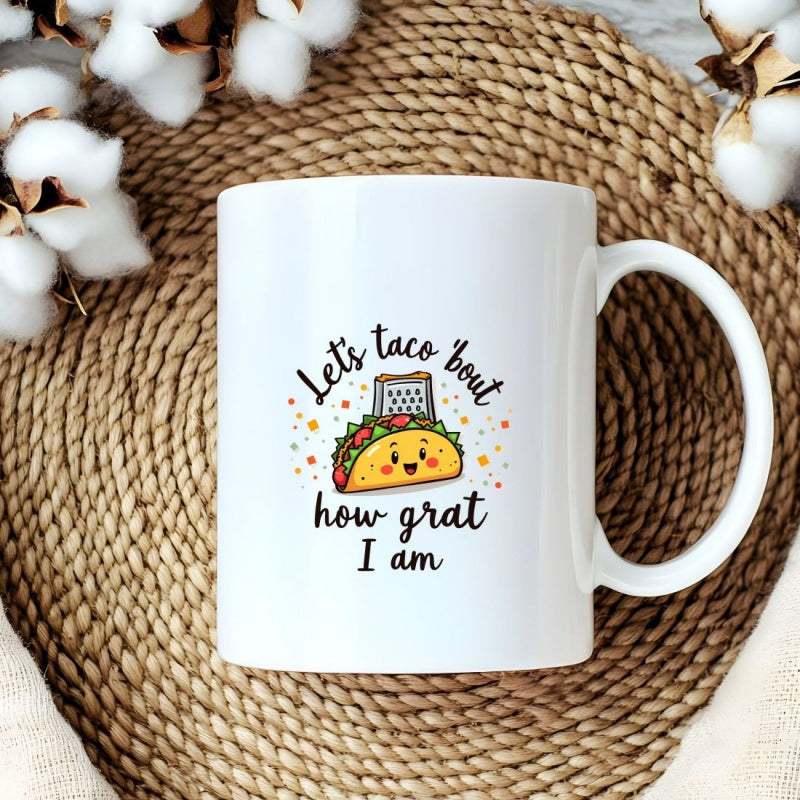 Tailorly White Ceramic 11 oz Mug - Lets Taco Bout How Grat I Am Smiling Cartoon Taco With Cheese Grater And Colorful Decorative Confetti Dots Taco