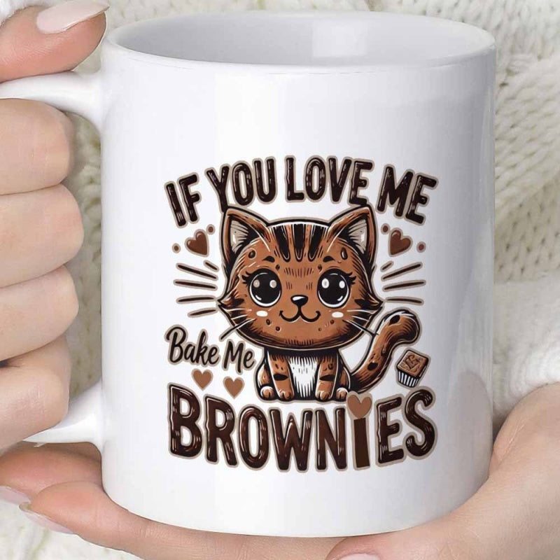 Tailorly White Ceramic 11 oz Mug - If You Love Me Bake Me Brownies Cute Brown Striped Tabby Cat Surrounded By Hearts And Brownies Cat