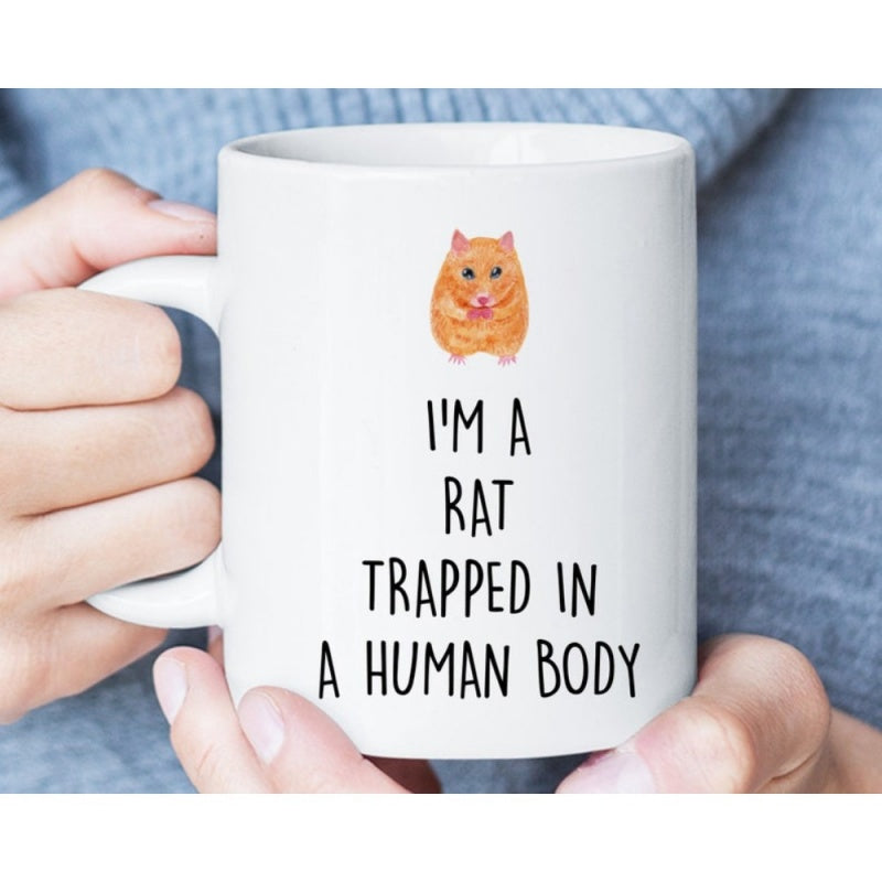Tailorly White Ceramic 11 oz Mug - Im A Rat Trapped In A Human Body Small Orange Hamster Eating Seeds Centered Above Playful Black Text Hamster