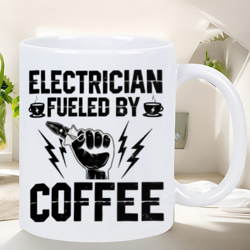 Tailorly White Ceramic 11 oz Mug - Electrician Fueled By Coffee Strong Hand Holding Pliers Among Energetic Lightning Bolts And Steaming Cups Fist