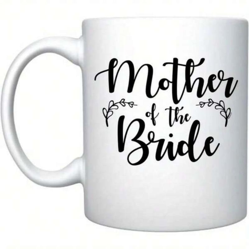 Tailorly White Ceramic 11 oz Mug - Mother Of The Bride Elegant Hand Lettered Script With Delicate Leaf Accents On Ceramic Mug