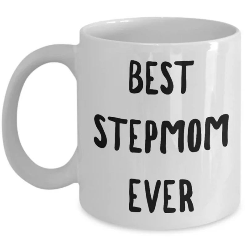 Tailorly White Ceramic 11 oz Mug - Best Stepmom Ever Casual Black Handwritten Text Printed On A Smooth
