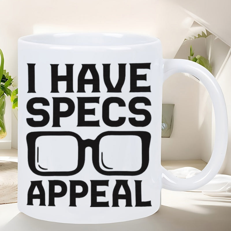 Tailorly White Ceramic 11 oz Mug - I Have Specs Appeal Bold Black Minimalist Silhouette With Square Frames Among Centered Blocky Typography Glasses