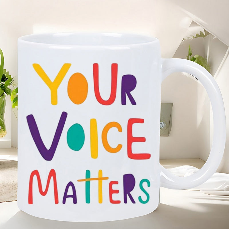 Tailorly White Ceramic 11 oz Mug - Your Voice Matters Colorful Playful Handwritten Style With Vibrant Decorative Letters Creating An Inspirational Message