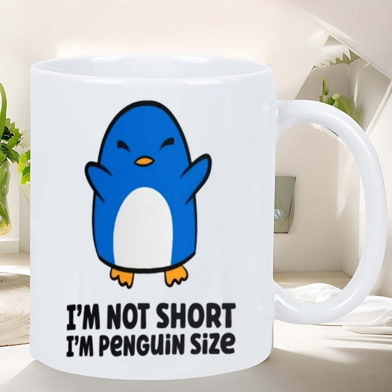 Tailorly White Ceramic 11 oz Mug - Im Not Short Im Penguin Size Charming Blue Cartoon Bird With Tiny Orange Feet Standing Cheerful Penguin