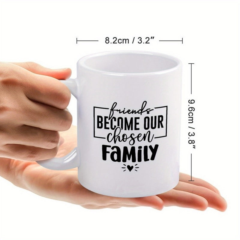Tailorly White Ceramic 11 oz Mug - Friends Become Our Chosen Family Elegant Script Lettering With Minimalist Decorative Frame And Small Heart Mug