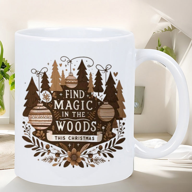 Tailorly White Ceramic 11 oz Mug - Find Magic In The Woods This Christmas Festive Christmas Trees With Hanging Baubles Among Elegant Pine Forest Woods