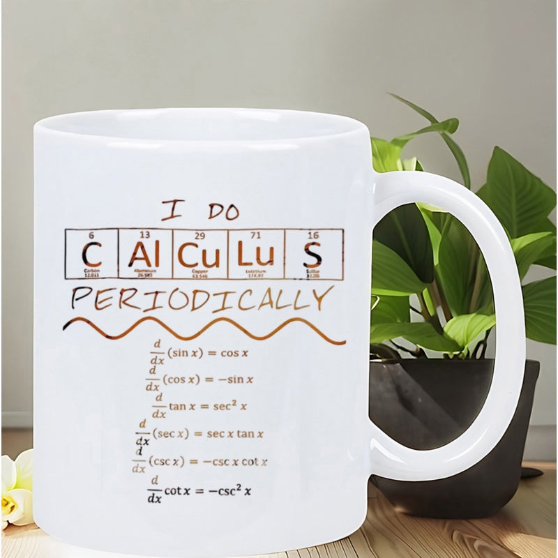 Tailorly White Ceramic 11 oz Mug - I Do Calculus Periodically Scientific Periodic Table Elements Featuring Mathematical Calculus Derivatives On