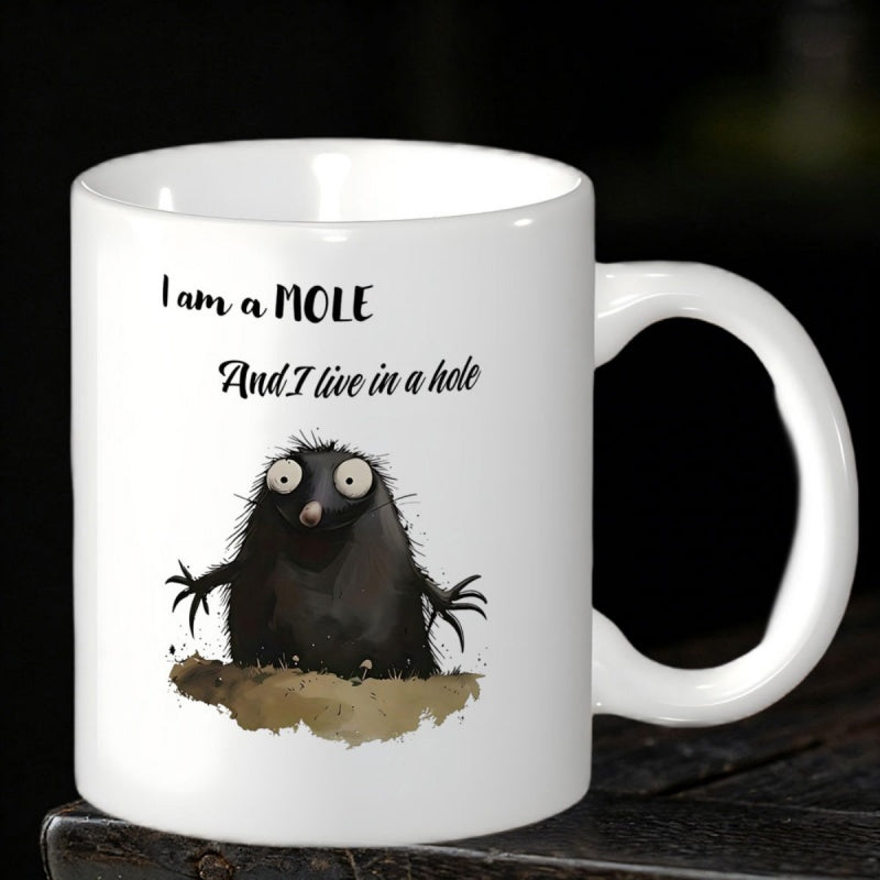 Tailorly White Ceramic 11 oz Mug - I Am A Mole And I Live In A Hole Adorable Furry Black Animal Peeking From Under Dark Soil Mole