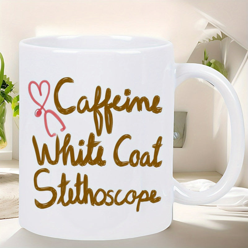 Tailorly White Ceramic 11 oz Mug - Caffeine White Coat Stethoscope Hand Lettered Style Medical Theme With Pink Heart Shaped Outlined Stethoscope