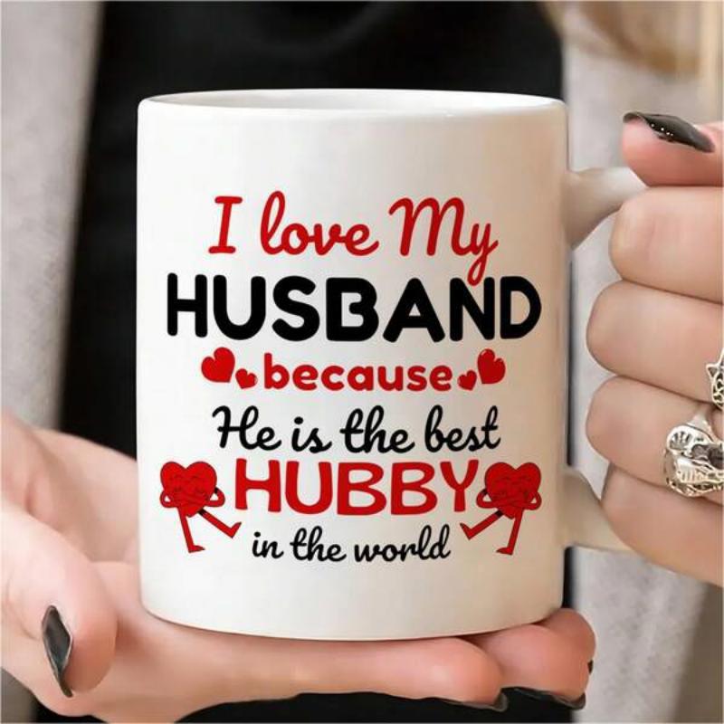 Tailorly White Ceramic 11 oz Mug - I Love My Husband Because He Is The Best Hubby In The World Cute Little Red Hearts With Tiny Legs Dancing Around The Text Heart