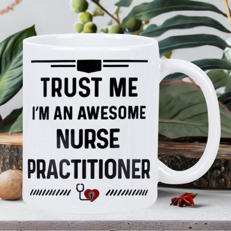 Tailorly White Ceramic 11 oz Mug - Trust Me Im An Awesome Nurse Practitioner Minimalist Black Lines Accented With Heart Shaped Stethoscope Design Mug