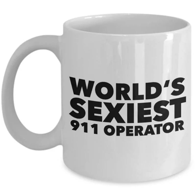 Tailorly White Ceramic 11 oz Mug - Worlds Sexiest 911 Operator Bold Black Typography Printed On A Sleek Glossy Mug