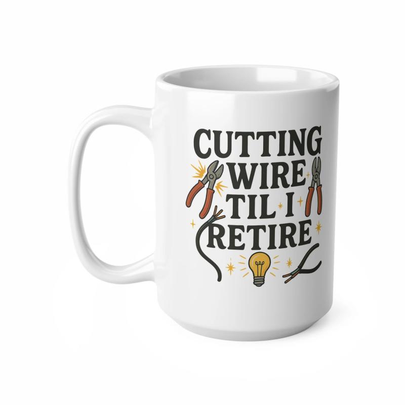 Tailorly White Ceramic 11 oz Mug - Cutting Wire Til I Retire Professional Electrical Tools Featuring Sharp Wire Cutters And Bright Glowing Lightbulb Pliers
