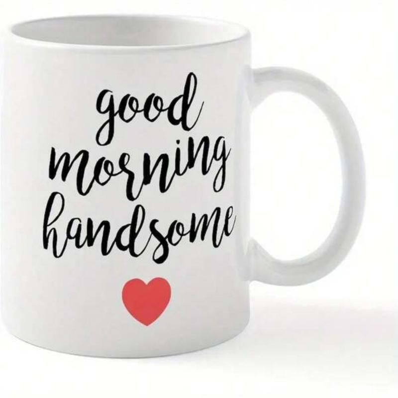 Tailorly White Ceramic 11 oz Mug - Good Morning Handsome Simple Red Heart Below Elegant Black Cursive Script Lettering Mug