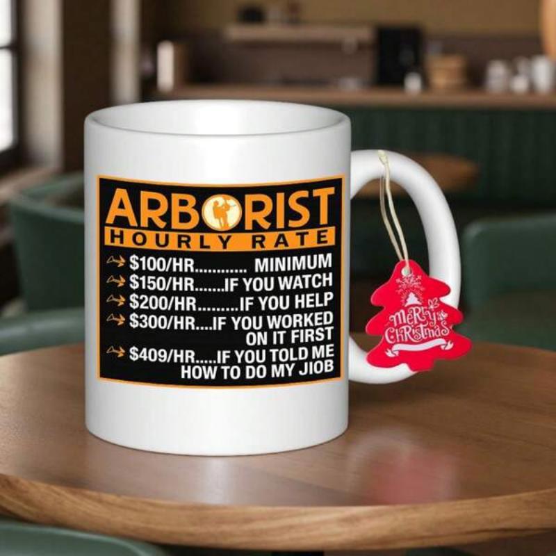 Tailorly White Ceramic 11 oz Mug - Arborist Hourly Rate Humorous Professional Service Labor Price List With Bold Orange Borders Mug