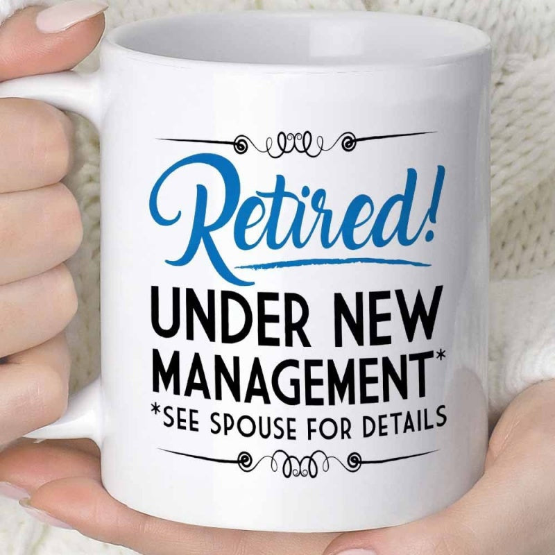 Tailorly White Ceramic 11 oz Mug - Retired Under New Management See Spouse For Details Minimalist Decorative Swirls Accenting Classic Script Typography Mug