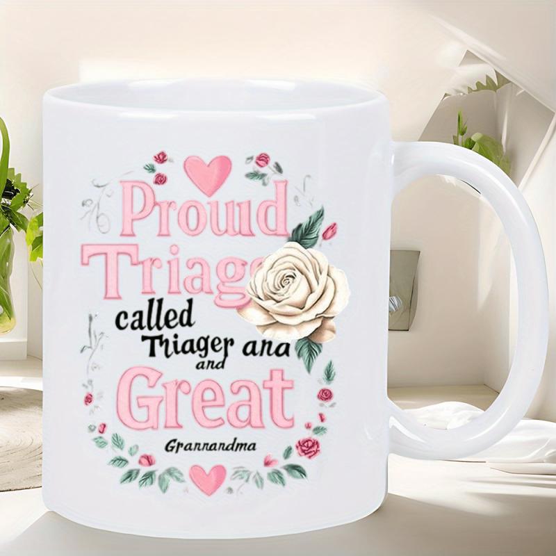 Tailorly White Ceramic 11 oz Mug - Proud Triage Called Triager And Great Grandma Elegant White Rose Surrounded By Pink Hearts And Floral Wreath Rose