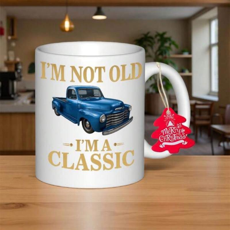 Tailorly White Ceramic 11 oz Mug - Im Not Old Im A Classic Vintage Blue Pickup Truck With Polished Chrome Grille And Realistic Details Truck