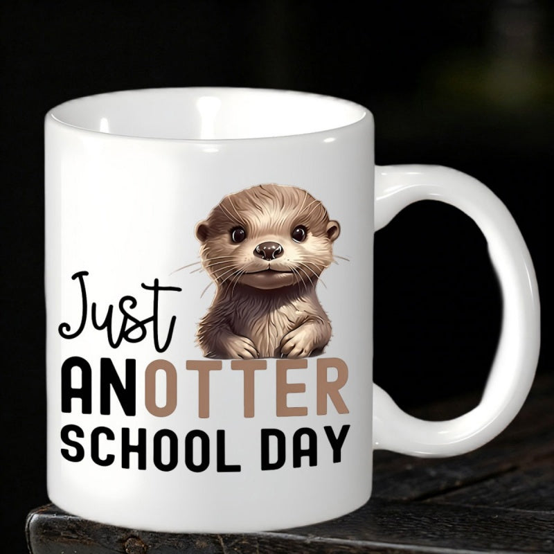 Tailorly White Ceramic 11 oz Mug - Just Anotter School Day Adorable Small Furry Animal With Friendly Face In Playful Style Otter