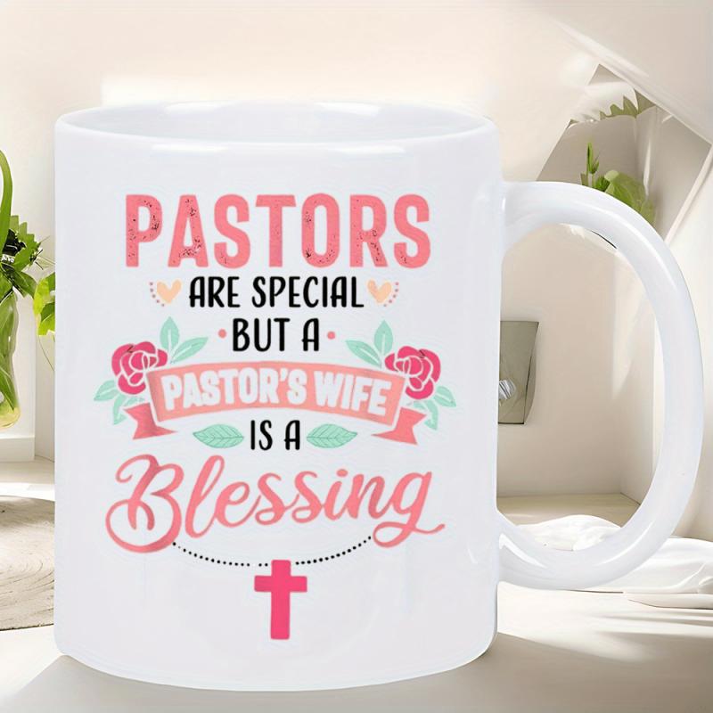 Tailorly White Ceramic 11 oz Mug - Pastors Are Special But A Pastor S Wife Is A Blessing Floral Accents With Elegant Pink Roses And Sacred Christian Cross Mug