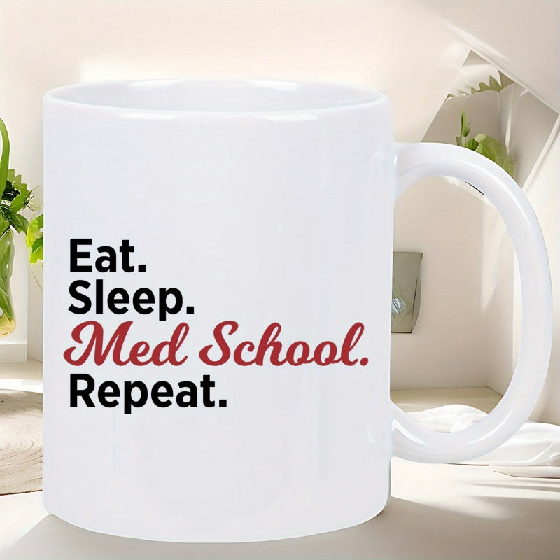 Tailorly White Ceramic 11 oz Mug - Eat Sleep Med School Repeat Pure With Bold Black And Red Scripted Text Mug