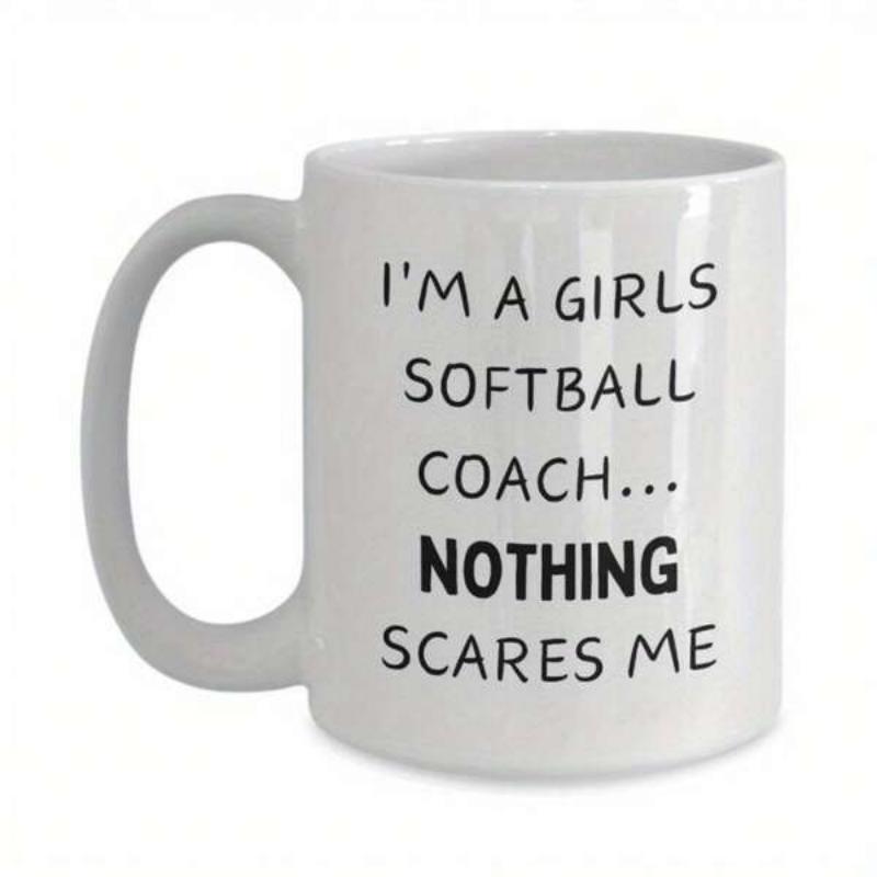 Tailorly White Ceramic 11 oz Mug - Im A Girls Softball Coach Nothing Scares Me Simple Minimalist Black Text Printed Upon Polished Mug