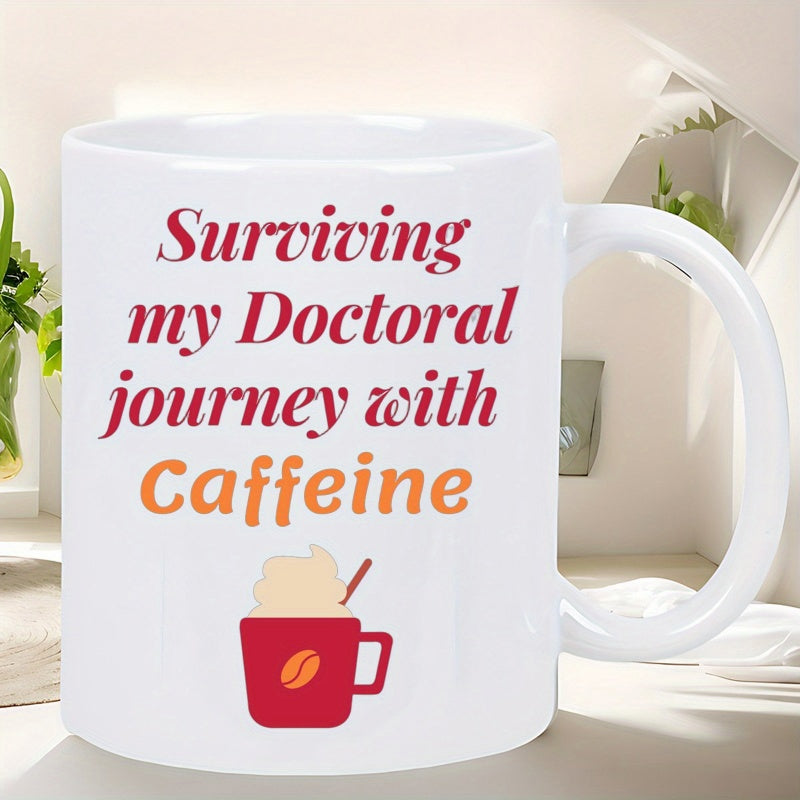Tailorly White Ceramic 11 oz Mug - Surviving My Doctoral Journey With Caffeine Minimalist Red Coffee Cup Featuring A Golden Bean And Foamy Cream Mug