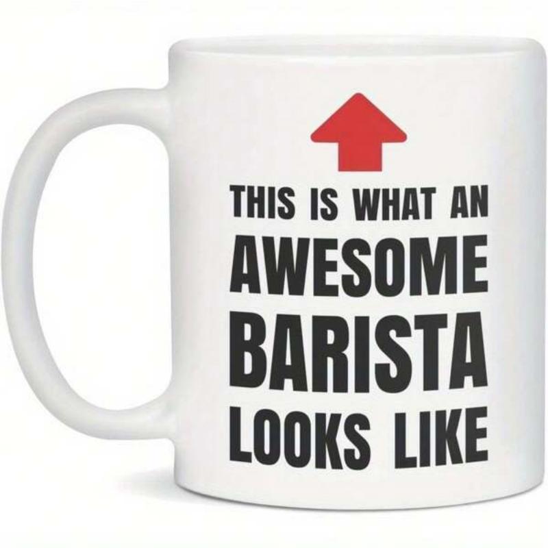 Tailorly White Ceramic 11 oz Mug - This Is What An Awesome Barista Looks Like Bold Red Directional Sign Pointing Upwards Above The Central Text Graphic Arrow