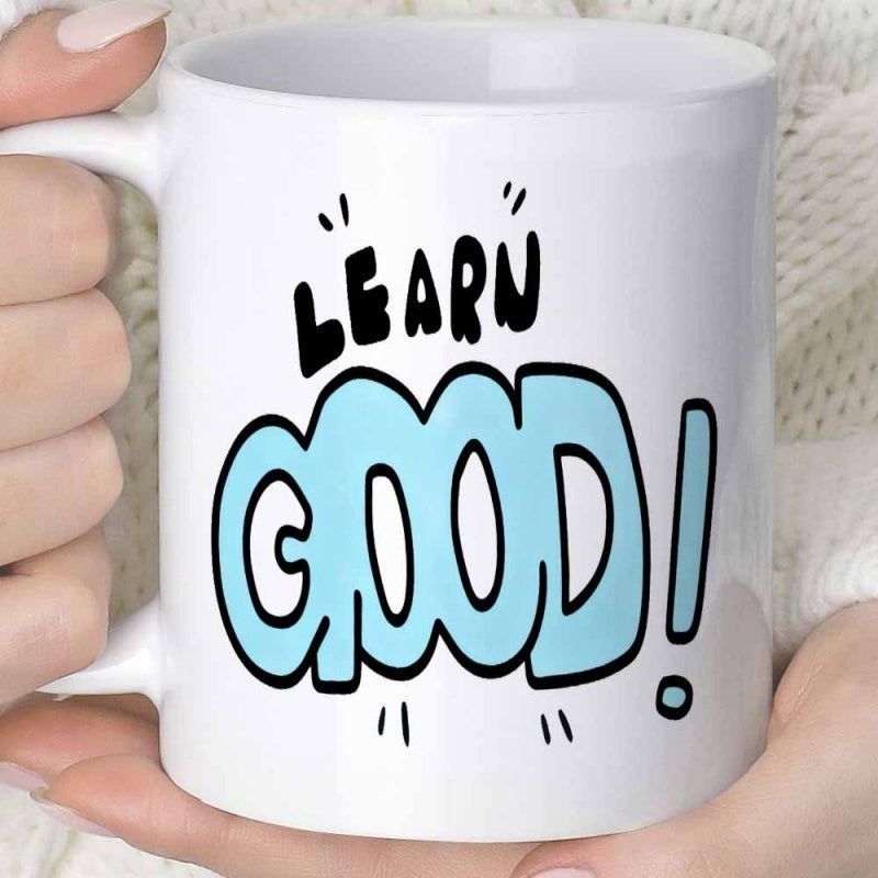 Tailorly White Ceramic 11 oz Mug - Learn Good Bold Artistic Blue And Black Bubbly Letters In Graffiti Style Sign