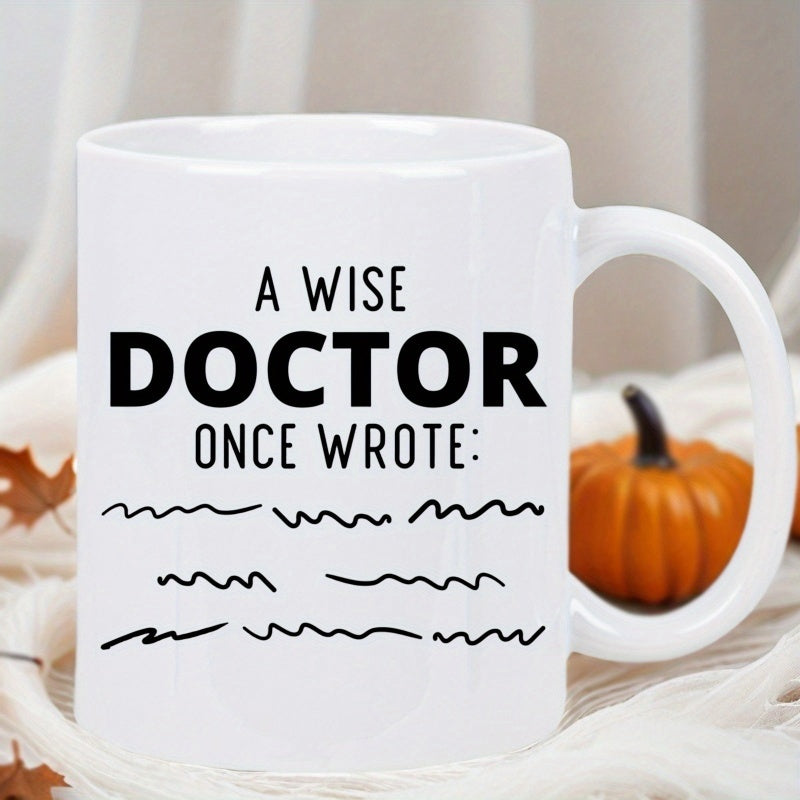 Tailorly White Ceramic 11 oz Mug - A Wise Doctor Once Wrote Minimalist Black Lines Representing Messy Medical Prescription Script Handwriting