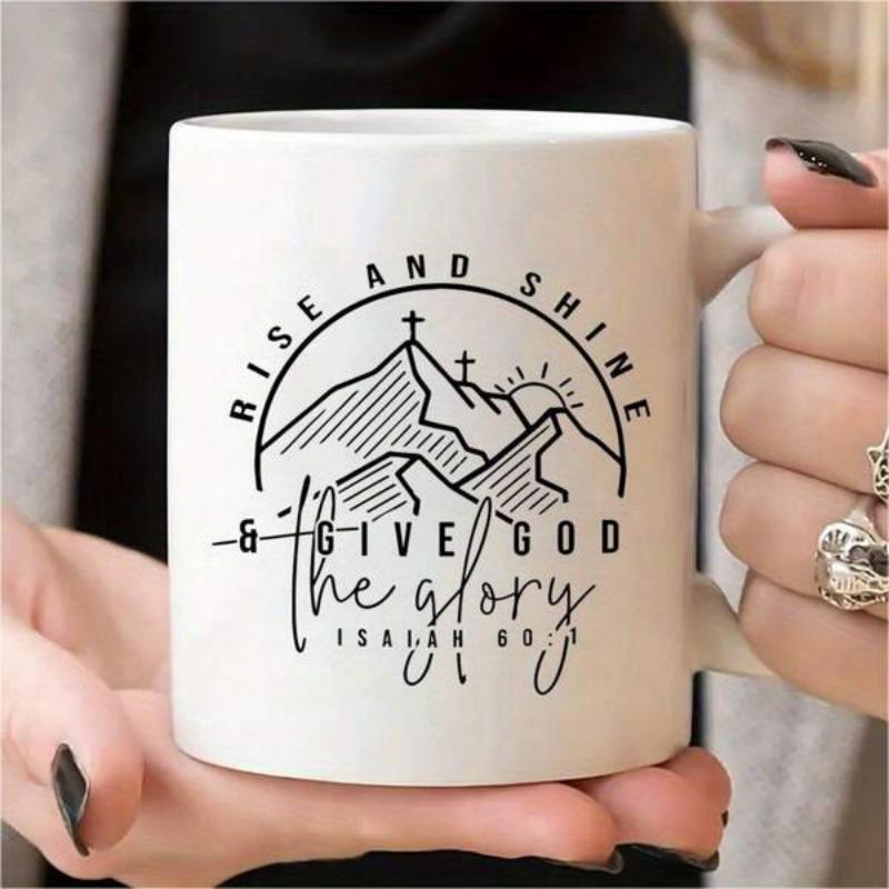 Tailorly White Ceramic 11 oz Mug - Rise And Shine Give God The Glory Isaiah Minimalist Black Line Drawing Of Mountain Peaks With Religious Crosses Mountain