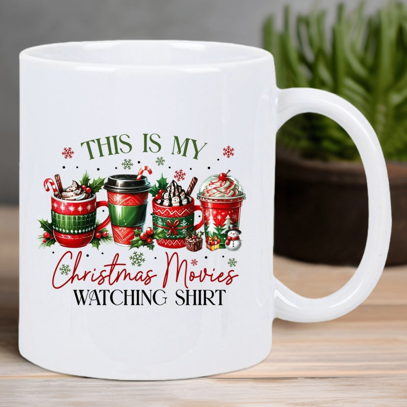 Tailorly White Ceramic 11 oz Mug - This Is My Christmas Movies Watching Shirt Festive Holiday Drinks Filled With Cream Among Holly Leaves And Snowflakes Mug