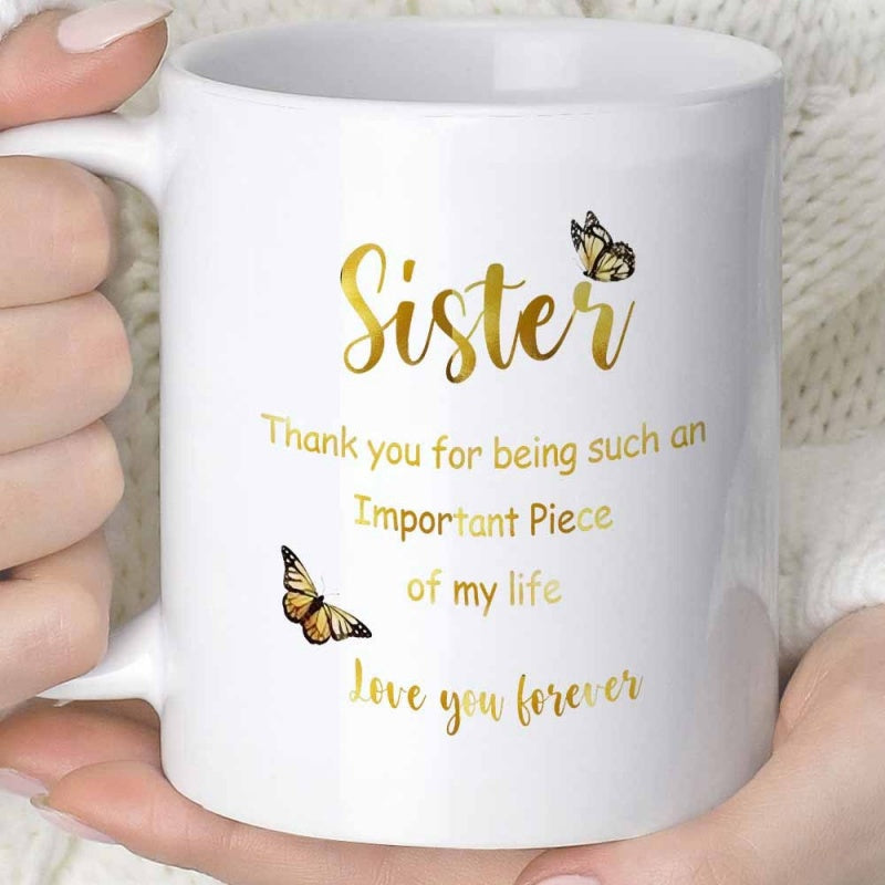 Tailorly White Ceramic 11 oz Mug - Sister Thank You For Being Such An Important Piece Of My Life Love You Forever Golden Fluttering Butterflies Among Elegant