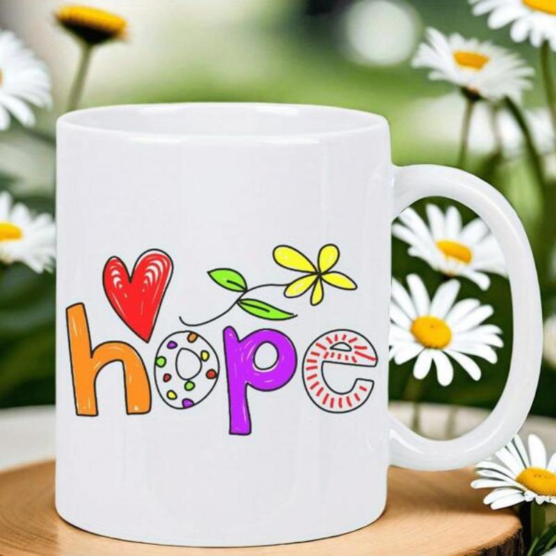 Tailorly White Ceramic 11 oz Mug - Hope Colorful Doodle Letters With Red Heart And Yellow Spring Flower Mug