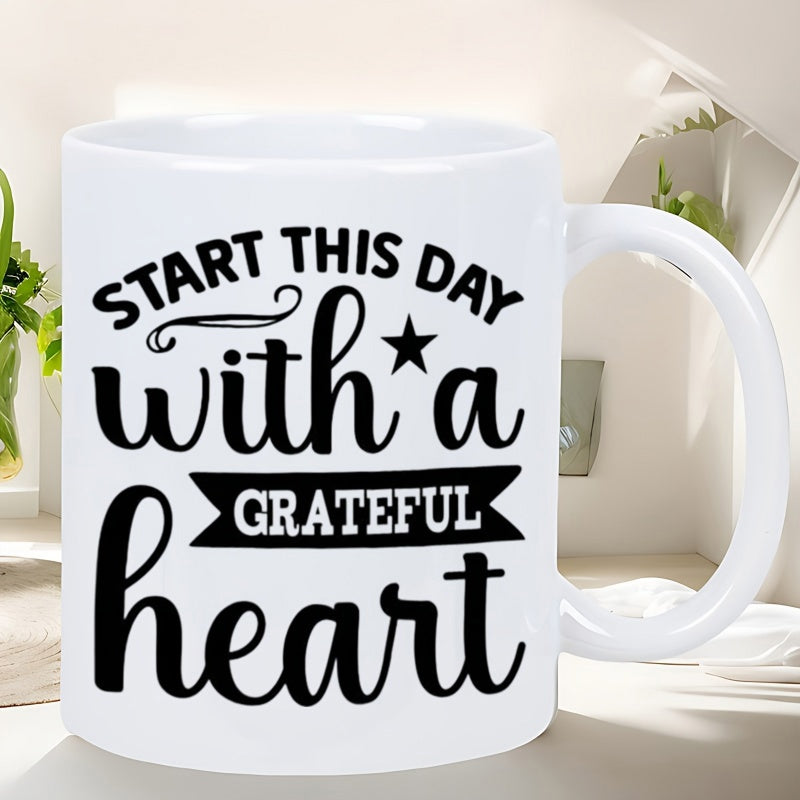 Tailorly White Ceramic 11 oz Mug - Start This Day With A Grateful Heart Elegant Black Calligraphy Script Typography On A Plain