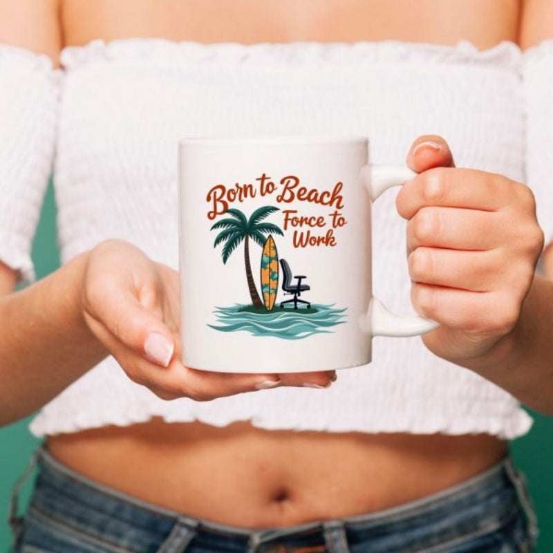 Tailorly White Ceramic 11 oz Mug - Born To Beach Forced To Work Tropical Island With Surfboard And Office Chair Among Gentle Ocean Waves Palm Tree